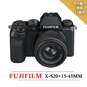 【FUJIFILM 富士】X-S20+15-45mm變焦鏡組(平行輸入)fujifilm相機收購